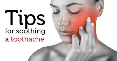 tips for soothing a toothache
